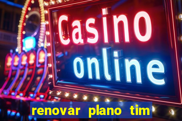 renovar plano tim beta por sms